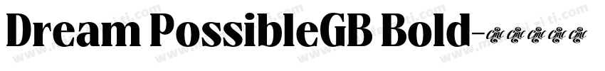 Dream PossibleGB Bold字体转换